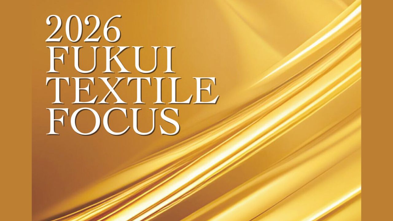 【3/3・3/4開催】「2026 FUKUI TEXTILE FOCUS」