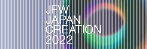 JFW JAPAN CREATION 2022　12月7.8日(火,水)　ブースNO.「J-02」